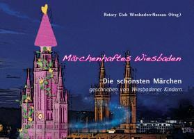 Cover: 9783732238507 | Märchenhaftes Wiesbaden | Rotary Club Wiesbaden-Nassau | Taschenbuch