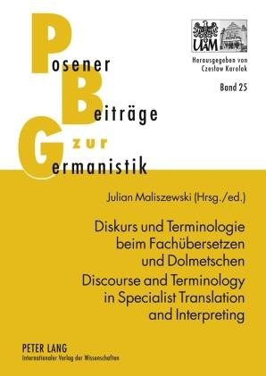 Cover: 9783631600535 | Diskurs und Terminologie beim Fachübersetzen und Dolmetschen -...