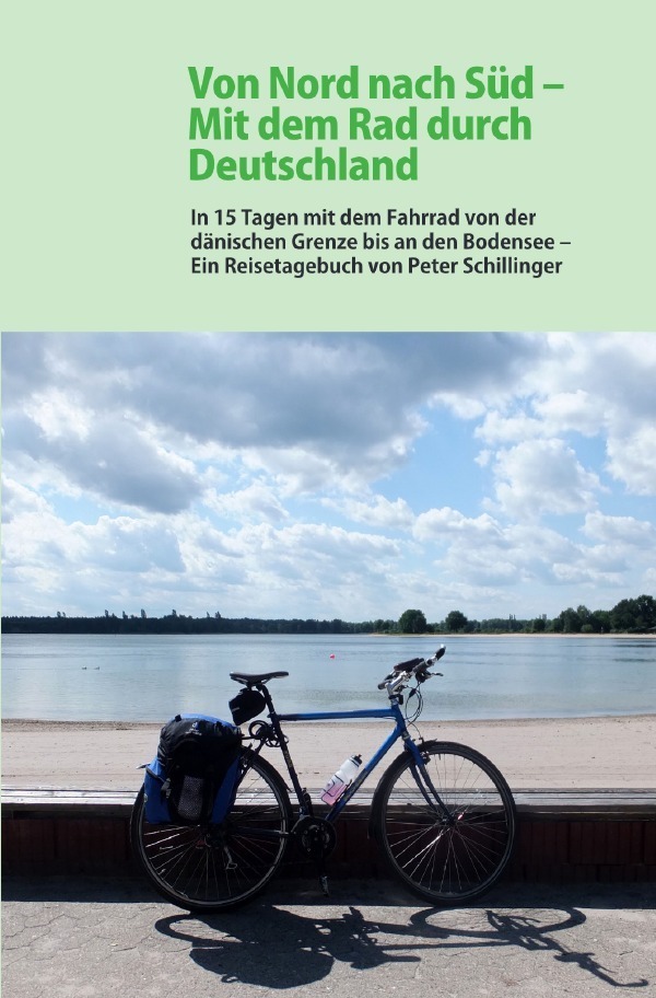 Cover: 9783754119761 | Von Nord nach Süd: Mit dem Rad durch Deutschland | Peter Schillinger