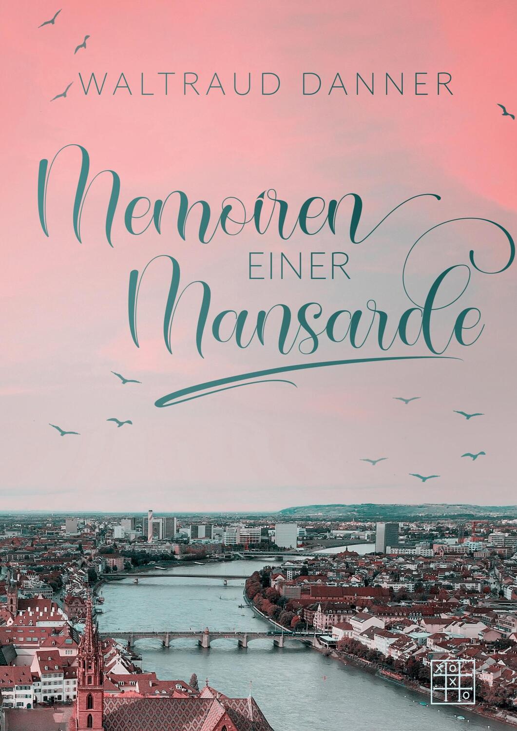 Cover: 9783967522143 | Memoiren einer Mansarde | Waltraud Danner | Taschenbuch | Paperback