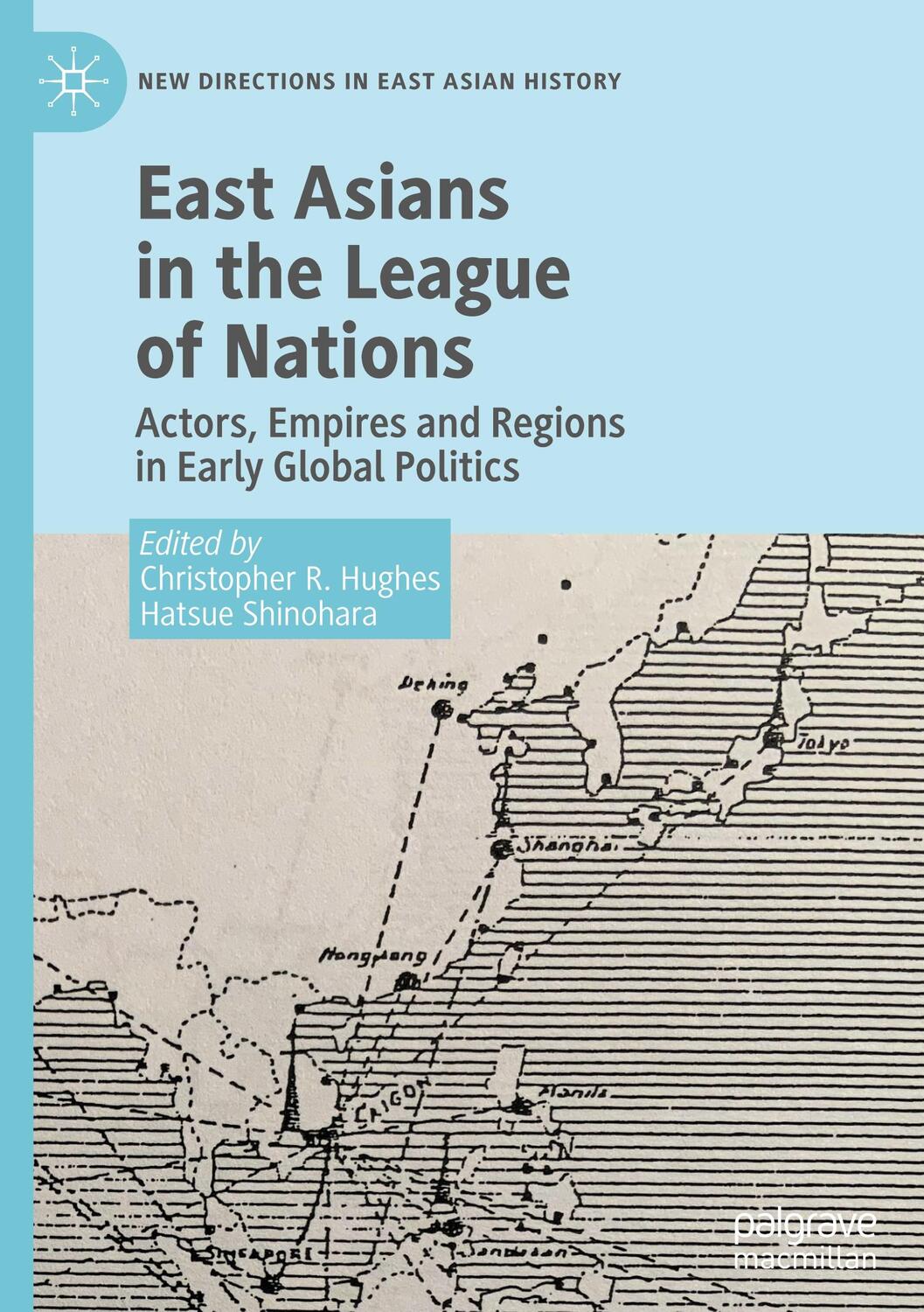 Cover: 9789811970665 | East Asians in the League of Nations | Hatsue Shinohara (u. a.) | Buch