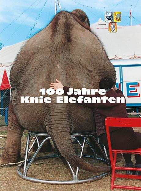 Cover: 9783858816771 | 100 Jahre Knie Elefanten | Franco Knie (u. a.) | Taschenbuch | Deutsch