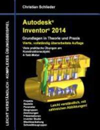 Cover: 9783732237265 | Autodesk Inventor 2014 - Grundlagen in Theorie und Praxis | Schlieder
