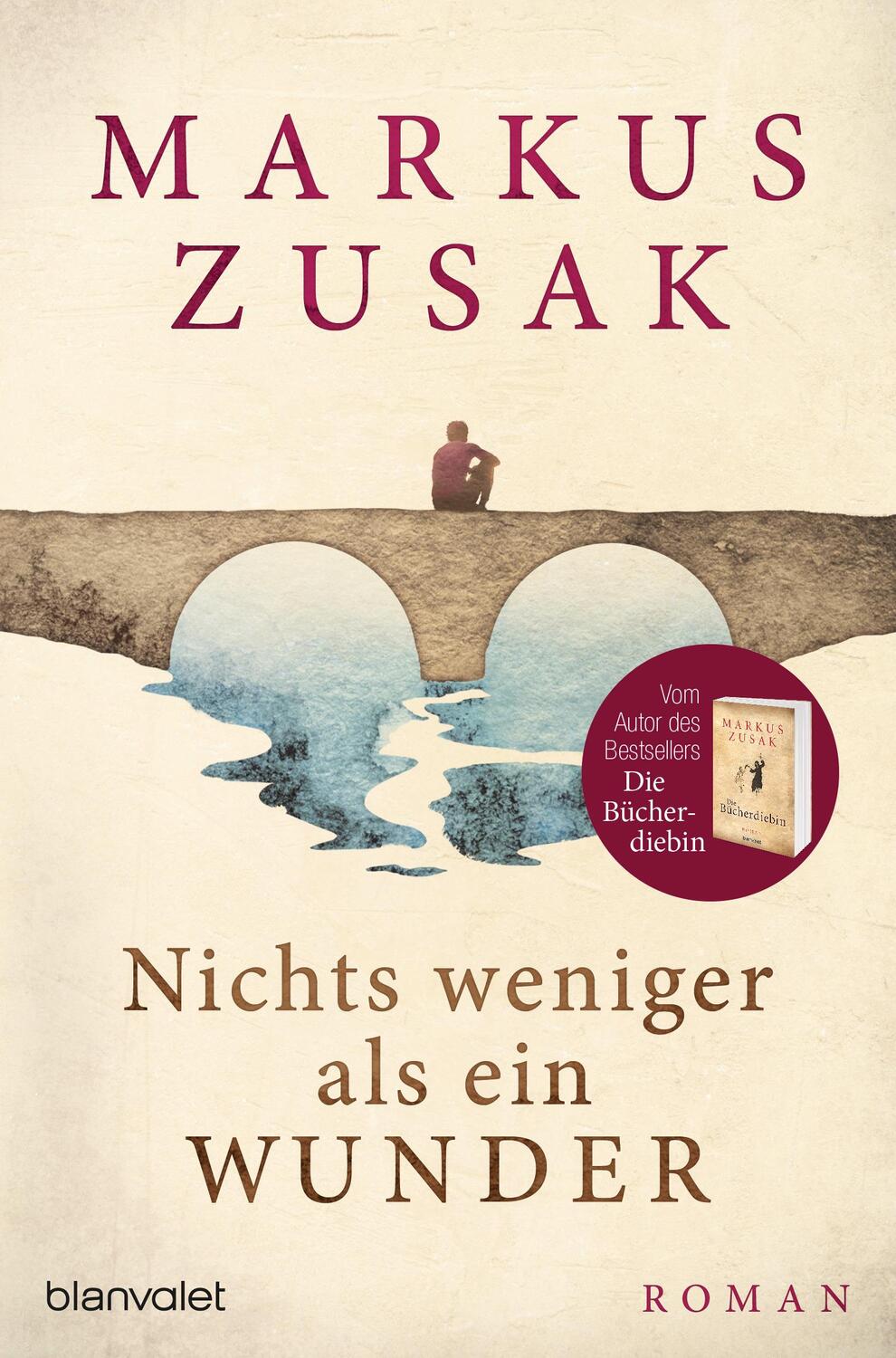 Cover: 9783734108662 | Nichts weniger als ein Wunder | Roman | Markus Zusak | Taschenbuch