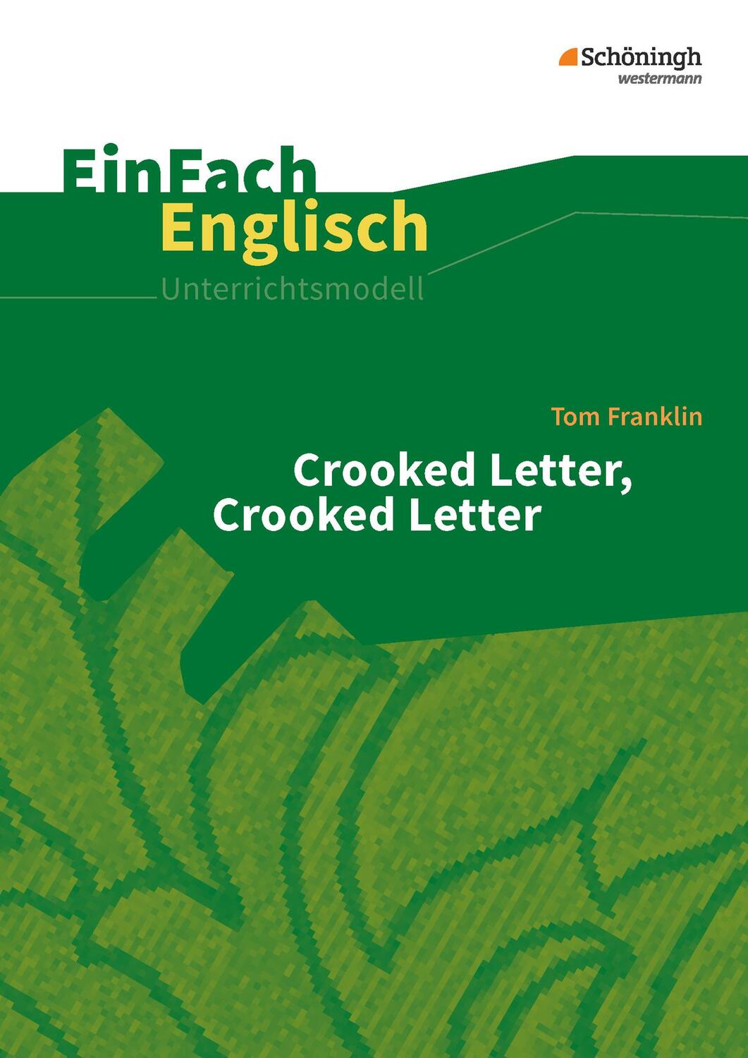 Cover: 9783140412896 | Crooked Letter, Crooked Letter. EinFach Englisch Unterrichtsmodelle