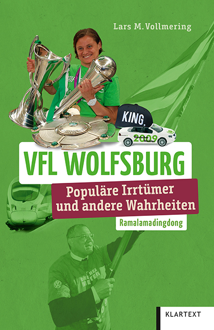 Cover: 9783837523942 | VfL Wolfsburg | Populäre Irrtümer und andere Wahrheiten | Vollmering