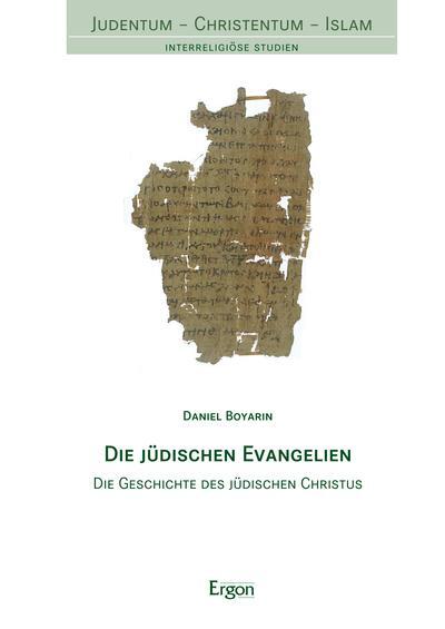 Cover: 9783956500985 | Die jüdischen Evangelien | Die Geschichte des jüdischen Christus