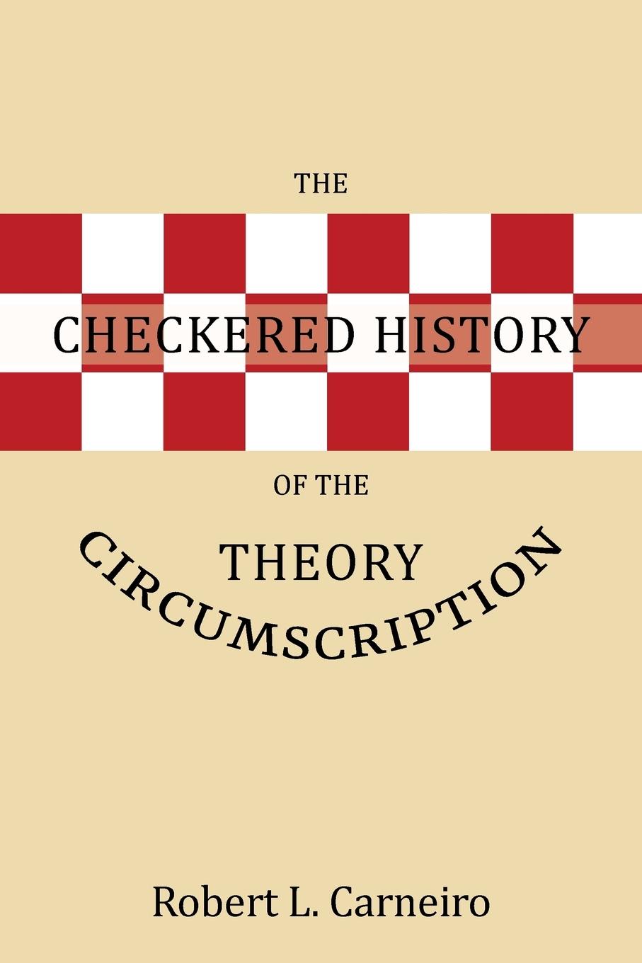 Cover: 9781546239949 | The Checkered History of the Circumscription Theory | Carneiro | Buch