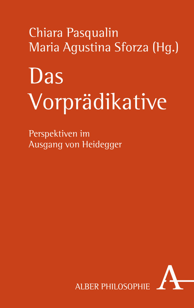 Cover: 9783495491102 | Das Vorprädikative | Perspektiven im Ausgang von Heidegger | Buch