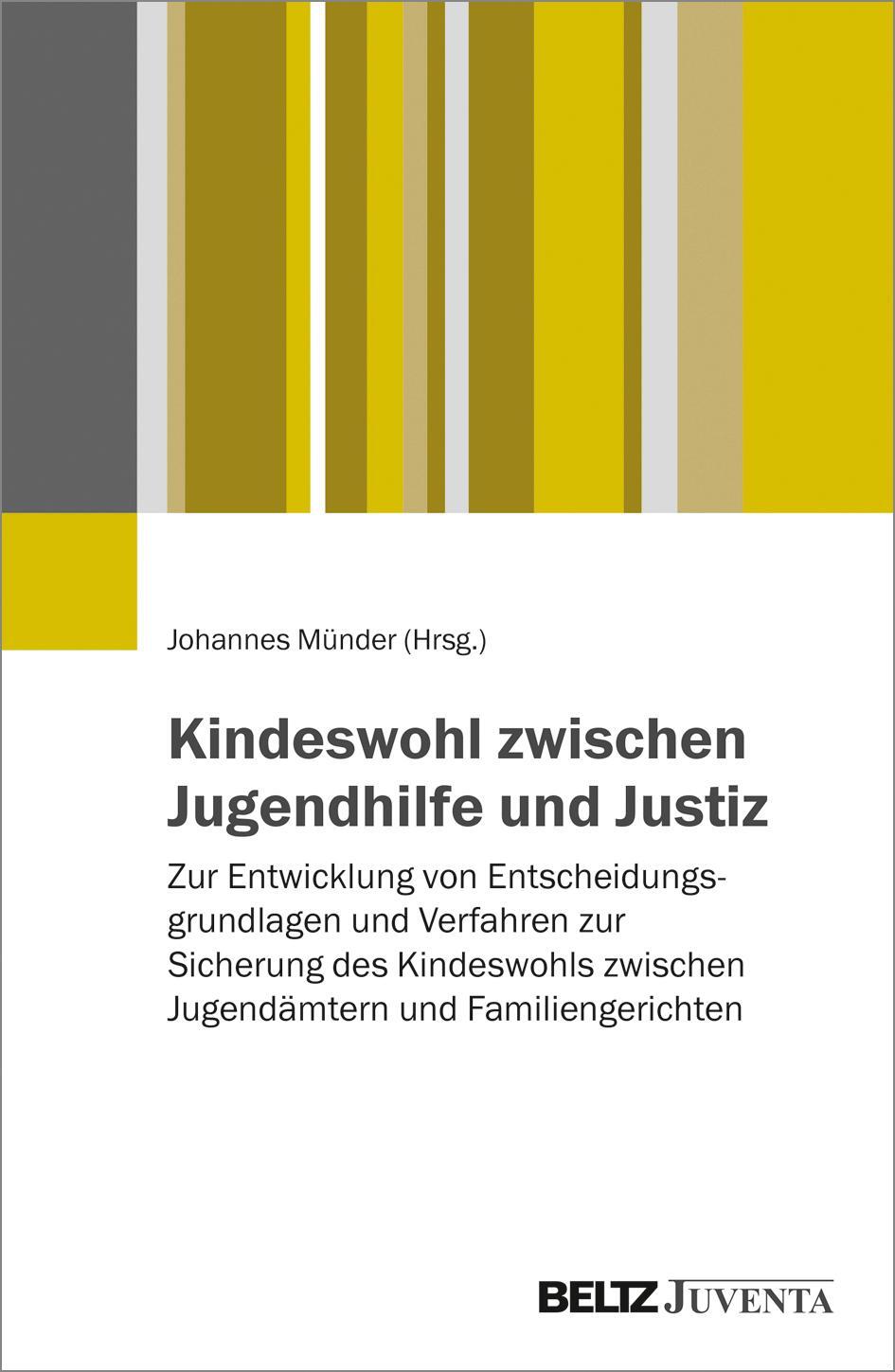 Cover: 9783779936893 | Kindeswohl zwischen Jugendhilfe und Justiz | Johannes Münder | Buch