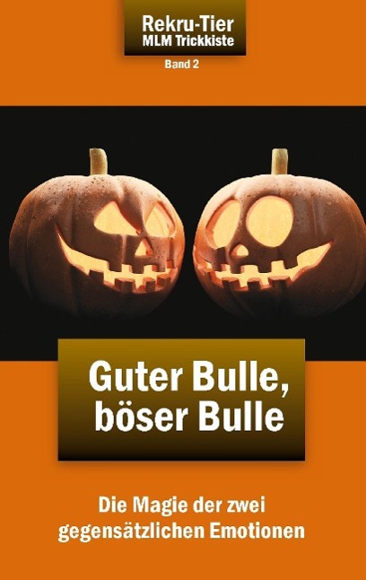 Cover: 9783941412262 | REKRU-TIER MLM Trickkiste Band 2: Guter Bulle, böser Bulle | Schlosser