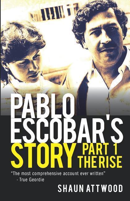 Cover: 9781729462065 | ATTWOOD, S: PABLO ESCOBAR'S STORY | SHAUN ATTWOOD | Taschenbuch | 2018
