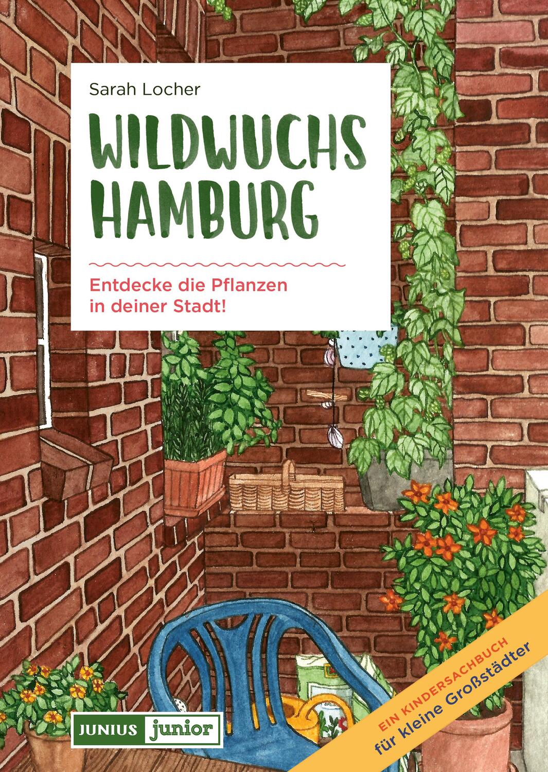 Cover: 9783960605683 | Wildwuchs Hamburg | Entdecke die Pflanzen in deiner Stadt | Locher