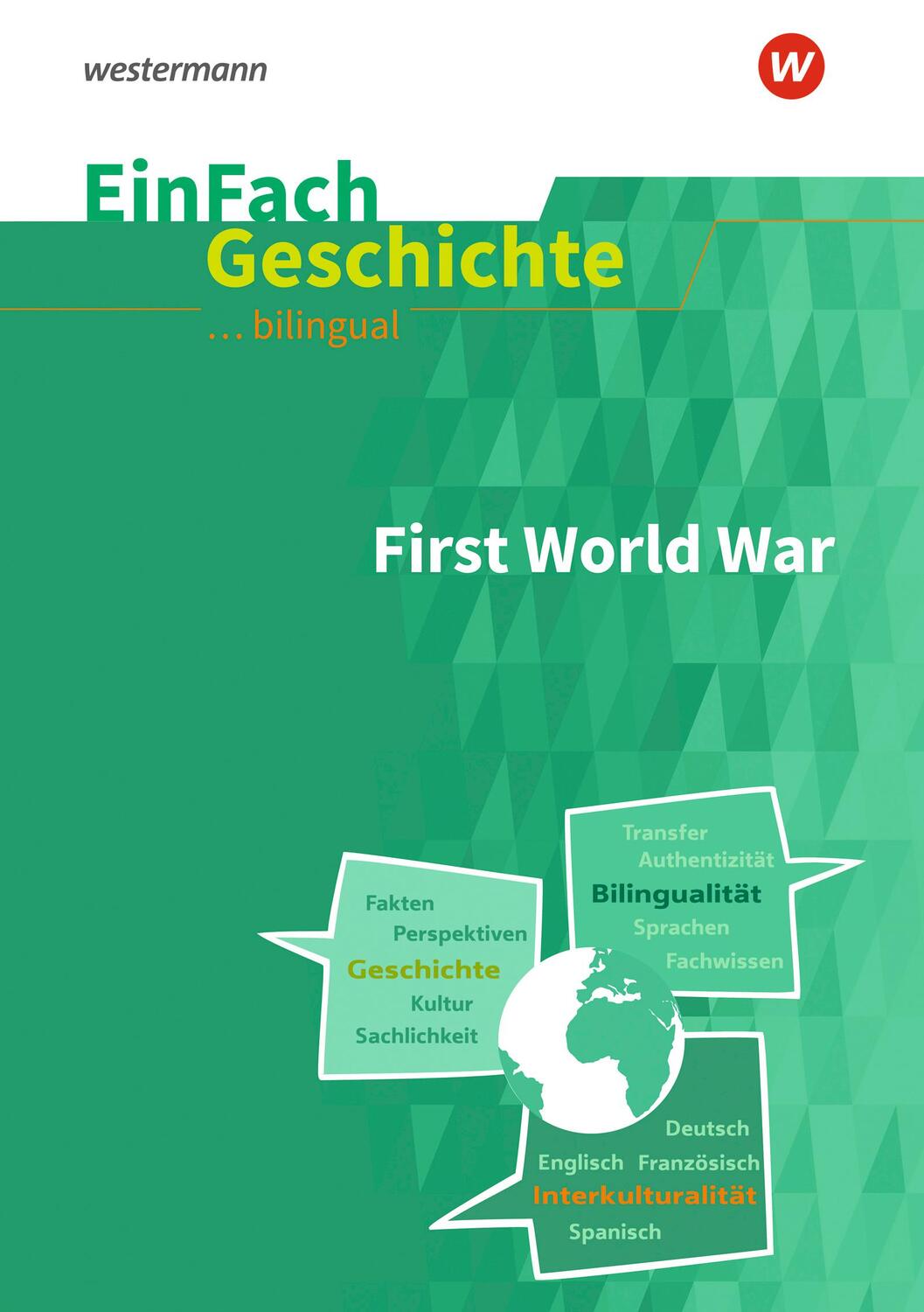 Cover: 9783140247634 | The First World War. EinFach Geschichte ... unterrichten BILINGUAL