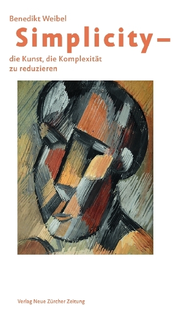 Cover: 9783038103035 | Simplicity - Die Kunst, die Komplexität zu reduzieren | Weibel | Buch