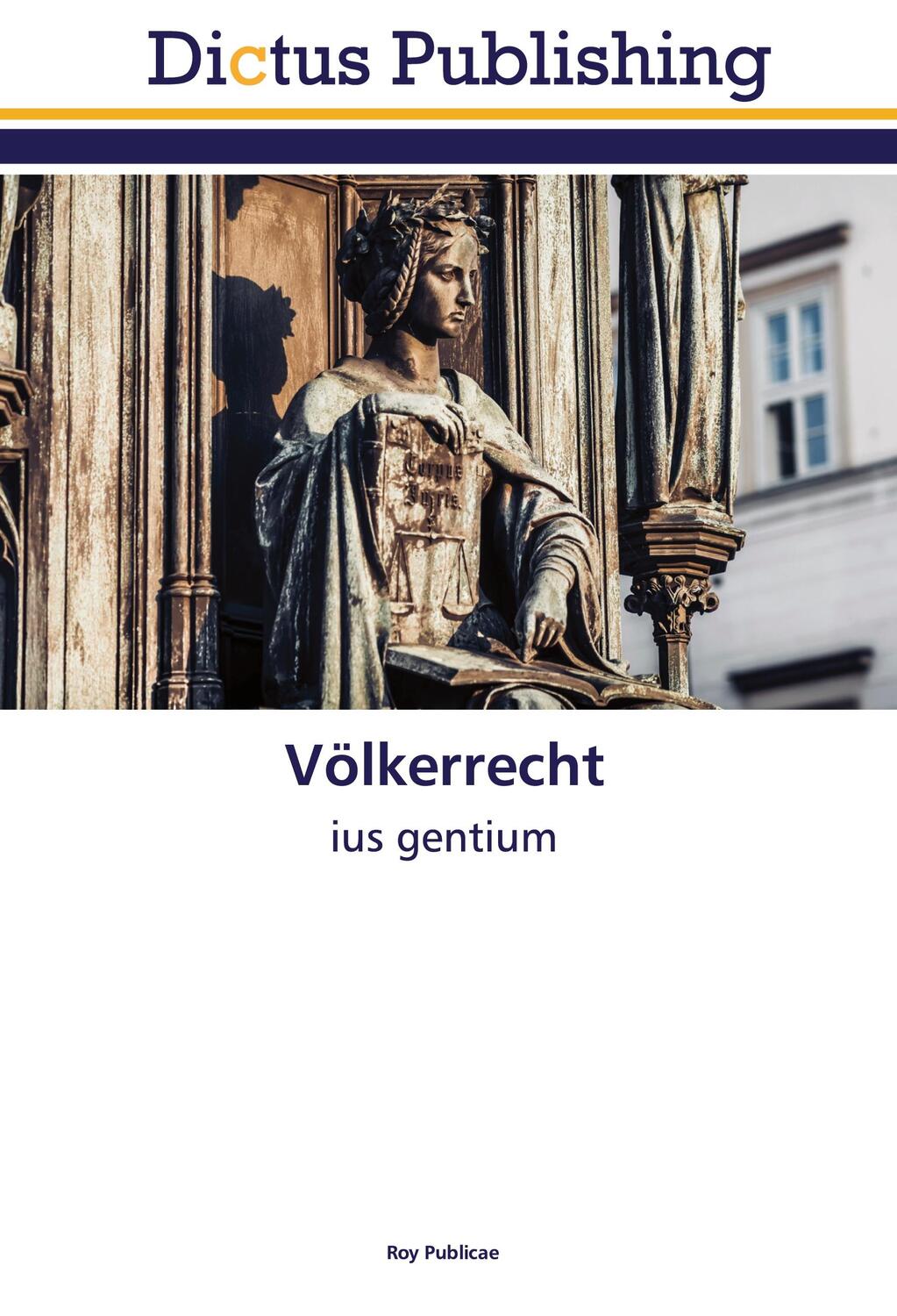 Cover: 9786137352762 | Völkerrecht | ius gentium | Roy Publicae | Taschenbuch | Paperback