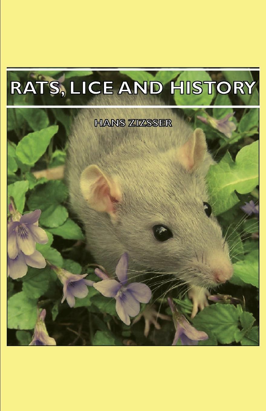 Cover: 9781406748239 | Rats, Lice and History | Hans Zinsser | Taschenbuch | Paperback | 2007