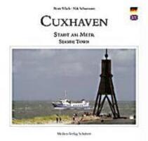 Cover: 9783929229905 | Cuxhaven - Stadt am Meer | Nik Schumann | Buch | Deutsch | 2003