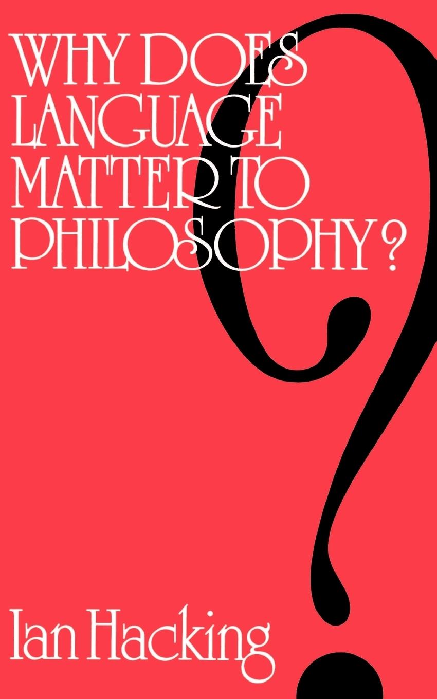 Cover: 9780521099981 | Why Does Language Matter to Philosophy? | Ian Hacking (u. a.) | Buch