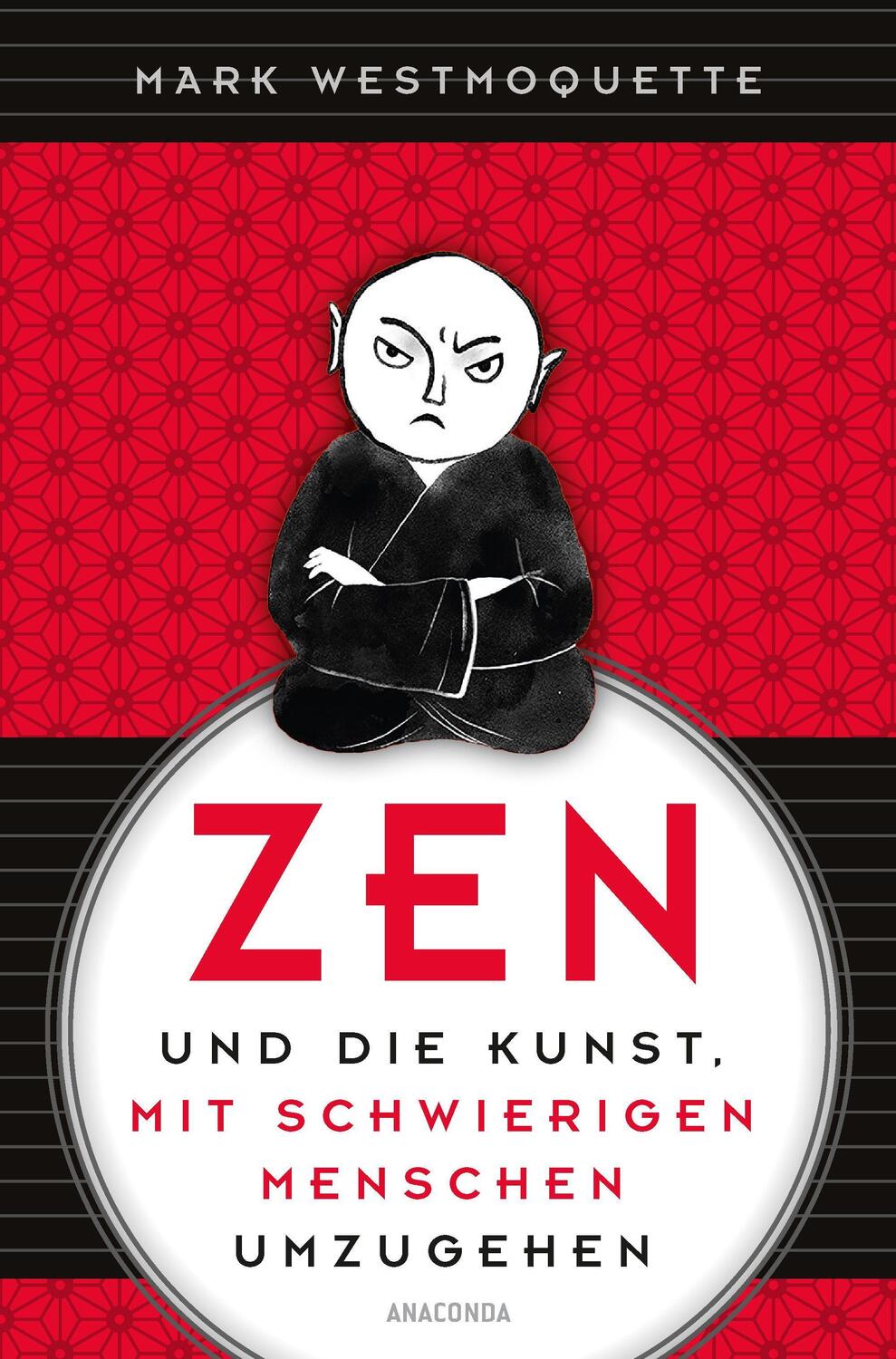 Cover: 9783730612354 | Zen und die Kunst, mit schwierigen Menschen umzugehen | Westmoquette