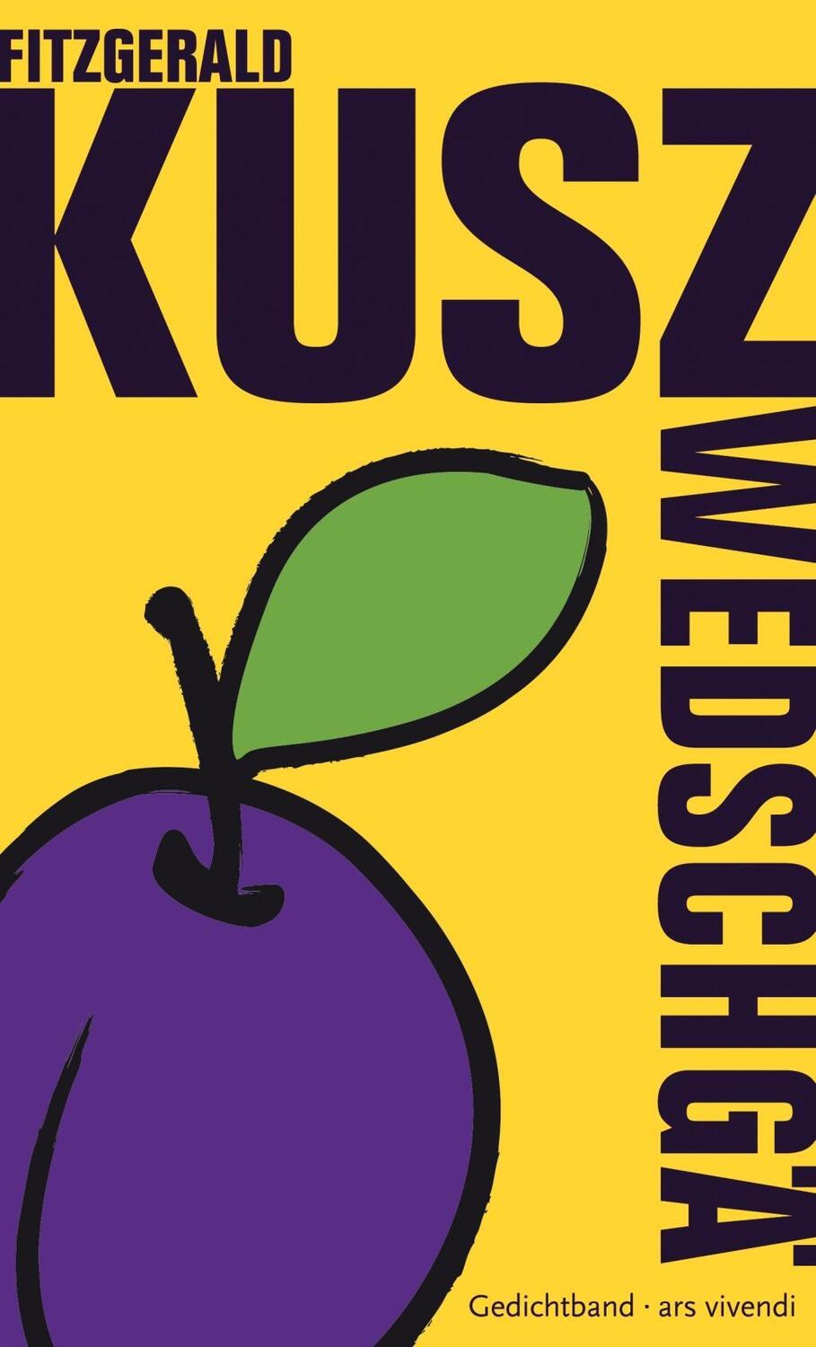Cover: 9783869131788 | Zwedschgä | Gedichtband | Fitzgerald Kusz | Taschenbuch | 112 S.
