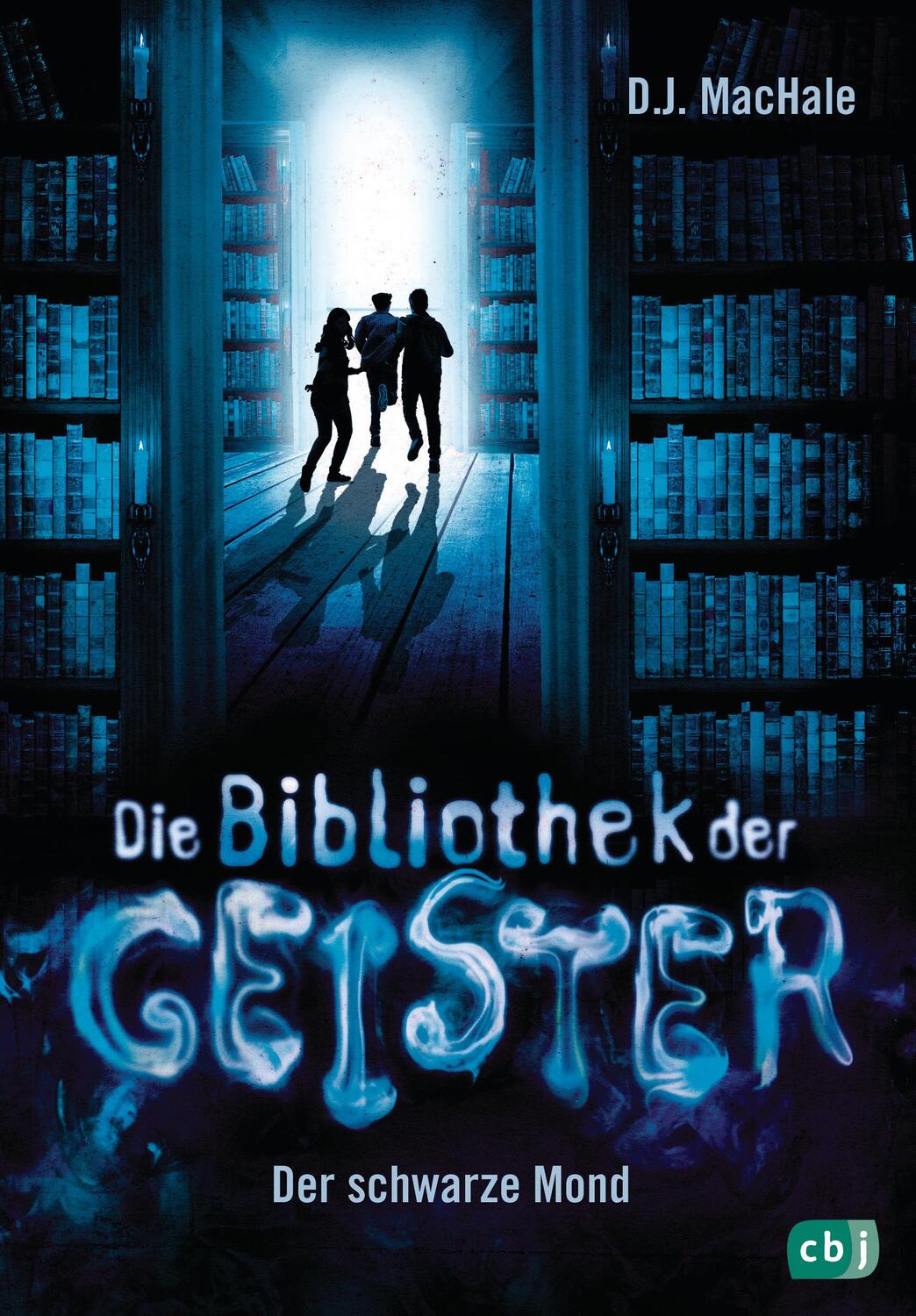 Cover: 9783570176221 | Die Bibliothek der Geister - Der schwarze Mond | D. J. Machale | Buch