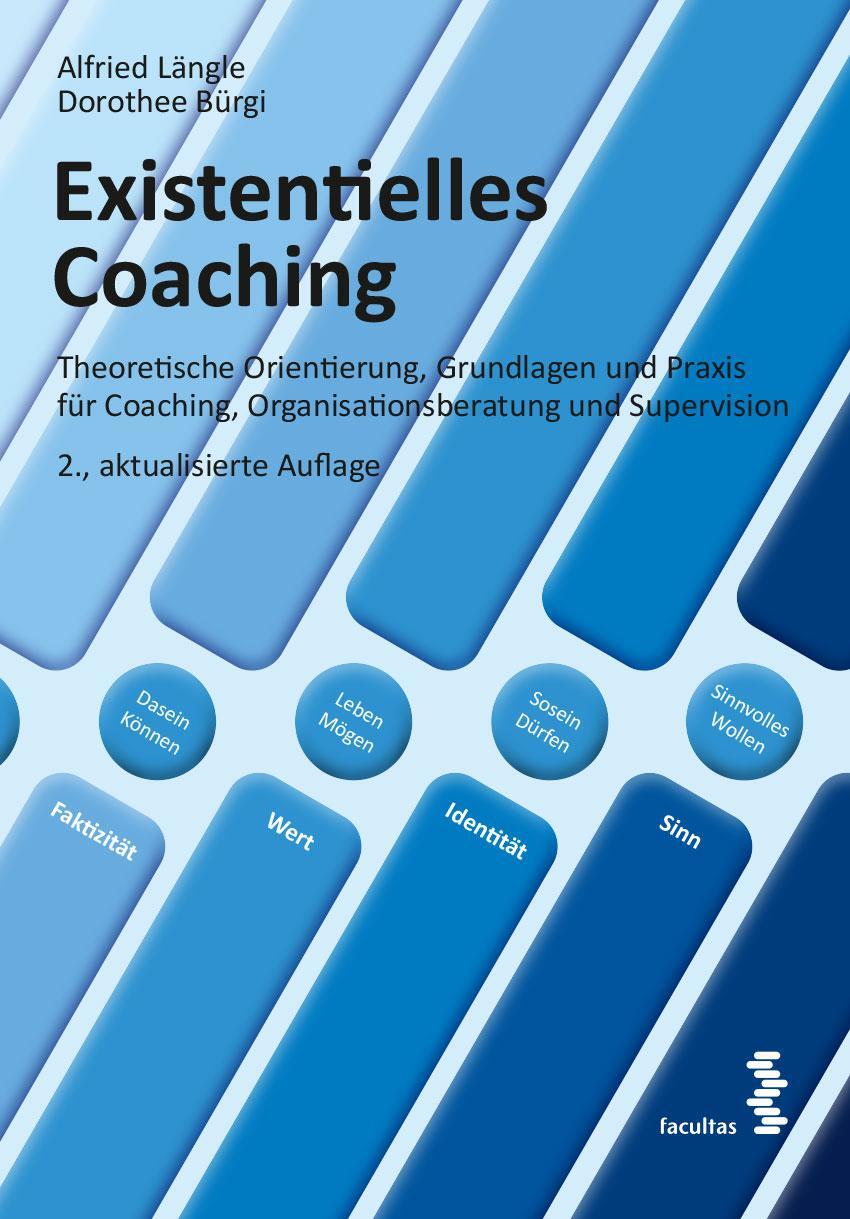 Cover: 9783708919928 | Existentielles Coaching | Alfried Längle (u. a.) | Taschenbuch | 2020