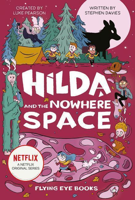 Cover: 9781911171508 | Hilda and the Nowhere Space: Hilda Netflix Tie-In 3 | Pearson (u. a.)