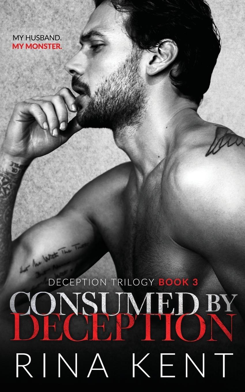 Cover: 9781685450380 | Consumed by Deception | A Dark Marriage Mafia Romance | Rina Kent