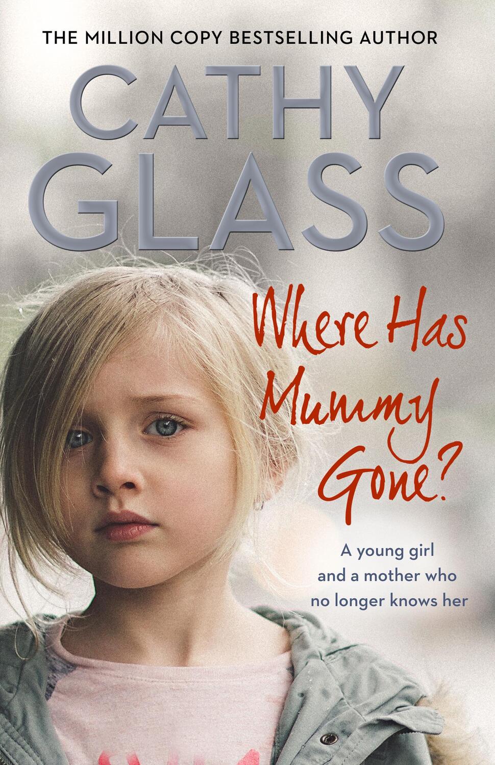 Cover: 9780008305468 | Where Has Mummy Gone? | Cathy Glass | Taschenbuch | Englisch | 2018