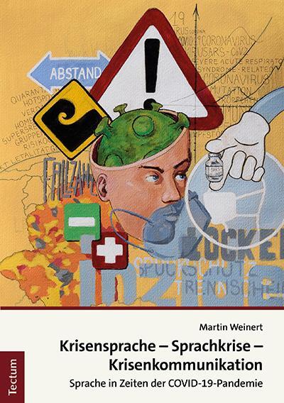 Cover: 9783828846432 | Krisensprache - Sprachkrise - Krisenkommunikation | Martin Weinert