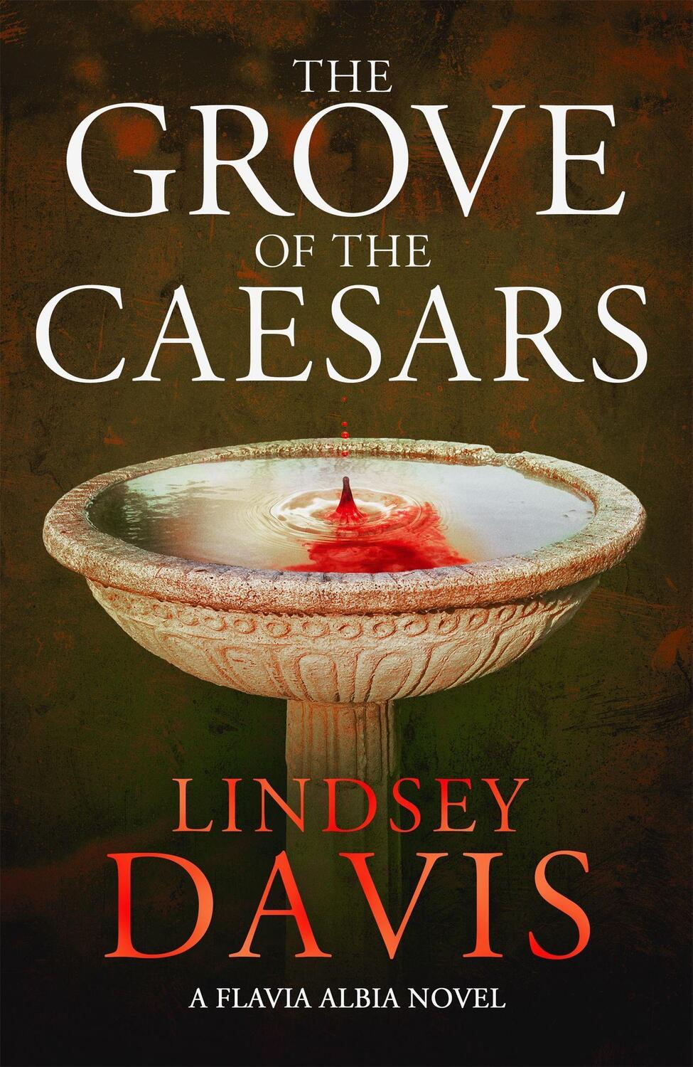 Cover: 9781529374247 | The Grove of the Caesars | Flavia Albia 8 | Lindsey Davis | Buch