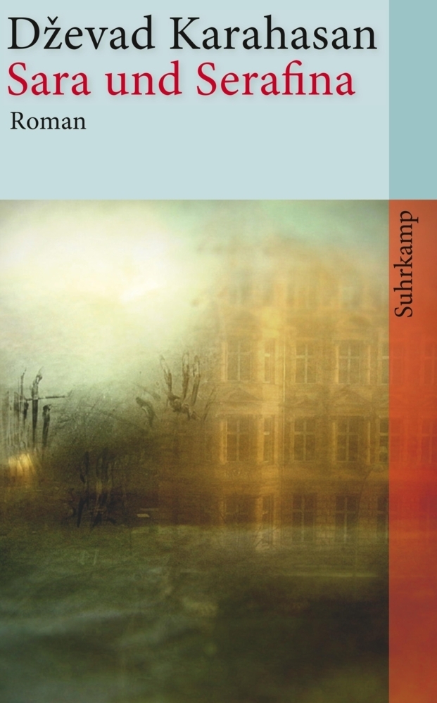 Cover: 9783518465219 | Sara und Serafina | Roman | Dzevad Karahasan | Taschenbuch | 2014