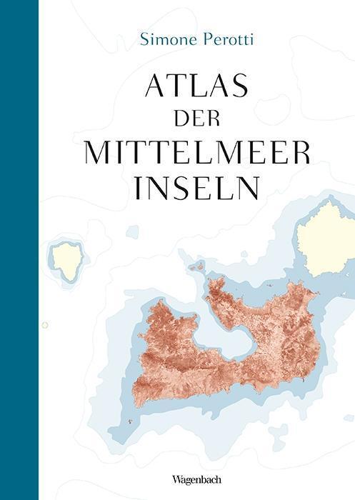 Cover: 9783803136732 | Atlas der Mittelmeerinseln | Allgemeines Programm - Sachbuch | Perotti