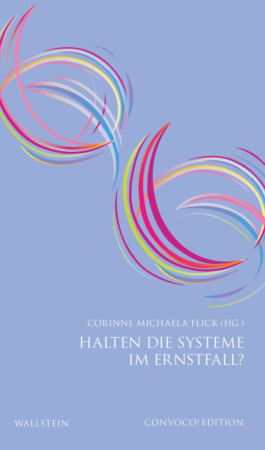 Cover: 9783835356184 | Halten die Systeme im Ernstfall? | Corinne Michaela Flick | Buch