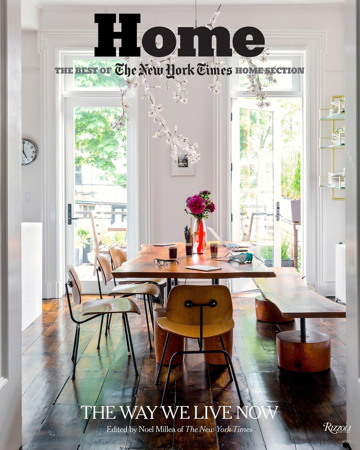Cover: 9780847859955 | Home: The Best of the New York Times Home Section: The Way We Live Now