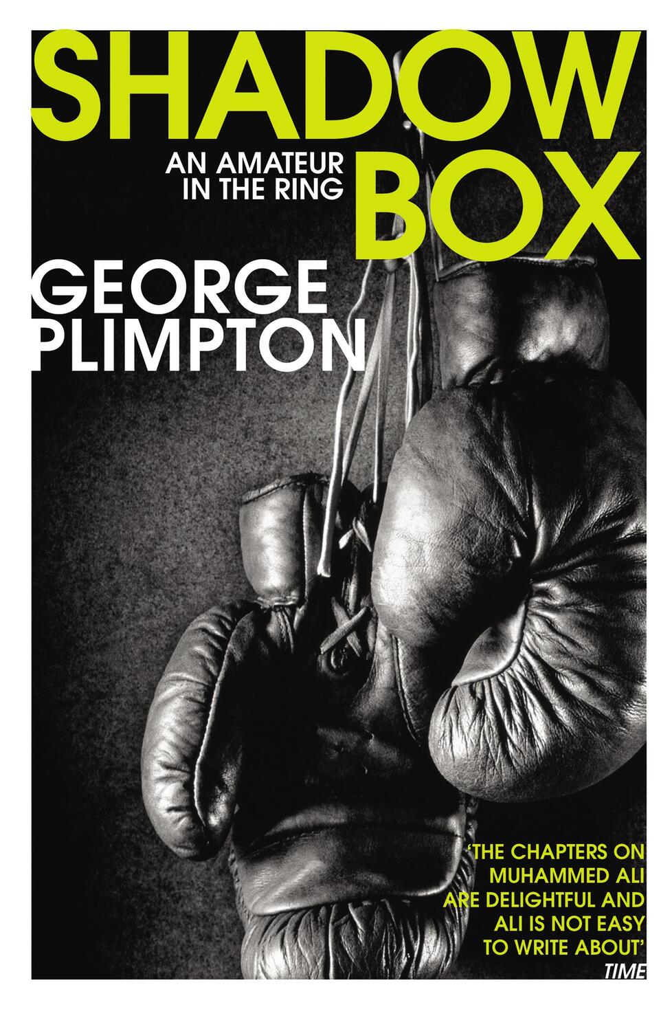 Cover: 9780224100236 | Shadow Box | An Amateur in the Ring | George Plimpton | Taschenbuch