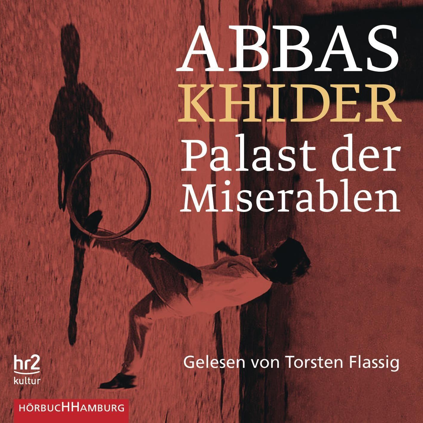 Cover: 9783957131980 | Palast der Miserablen | Abbas Khider | MP3 | 2 | Deutsch | 2020