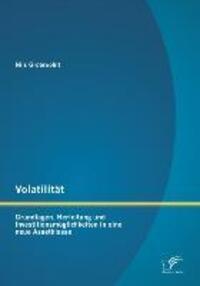 Cover: 9783842885400 | Volatilität: Grundlagen, Herleitung und Investitionsmöglichkeiten...