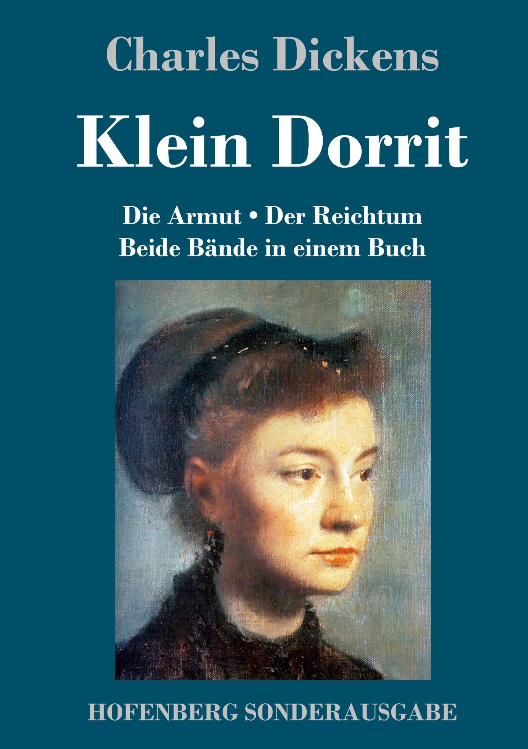 Cover: 9783861995999 | Klein Dorrit | Die Armut. Der Reichtum. Beide Bände in einem Buch