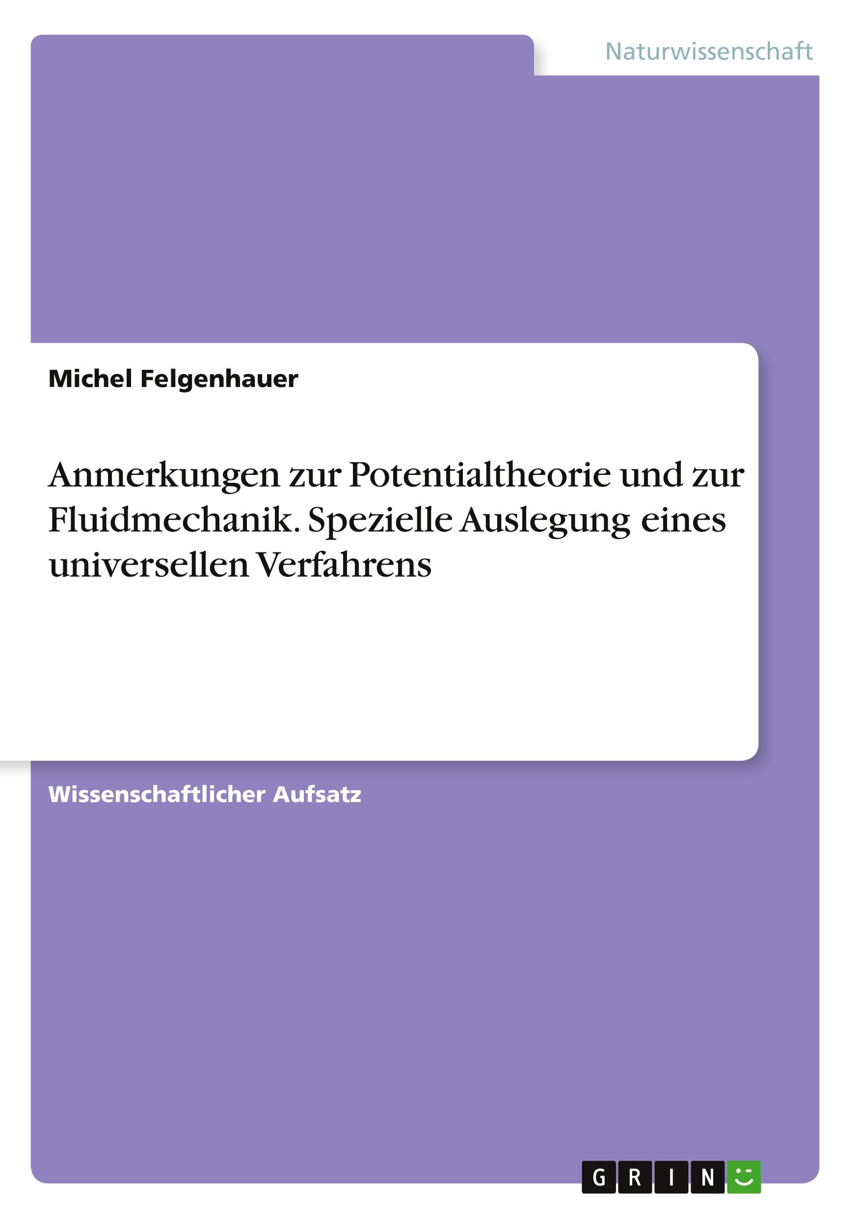 Cover: 9783668908031 | Anmerkungen zur Potentialtheorie und zur Fluidmechanik. Spezielle...