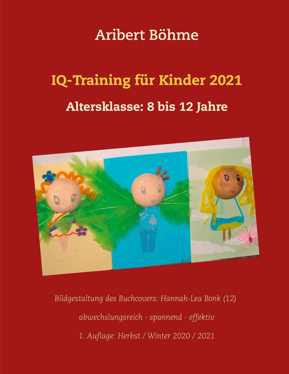 Cover: 9783752627466 | IQ-Training für Kinder 2021 | Altersklasse: 8 bis 12 Jahre | Böhme