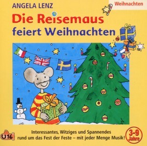 Cover: 4260209720178 | Die Reisemaus feiert Weihnachten | CD, Der Reiseführer für Kinder | CD