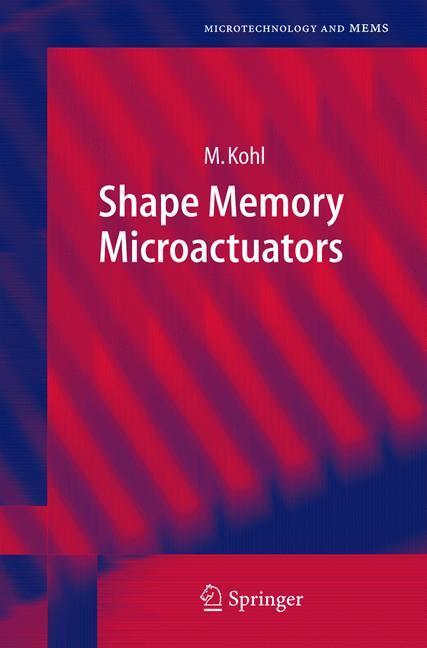 Cover: 9783540206354 | Shape Memory Microactuators | Manfred Kohl | Buch | XIX | Englisch