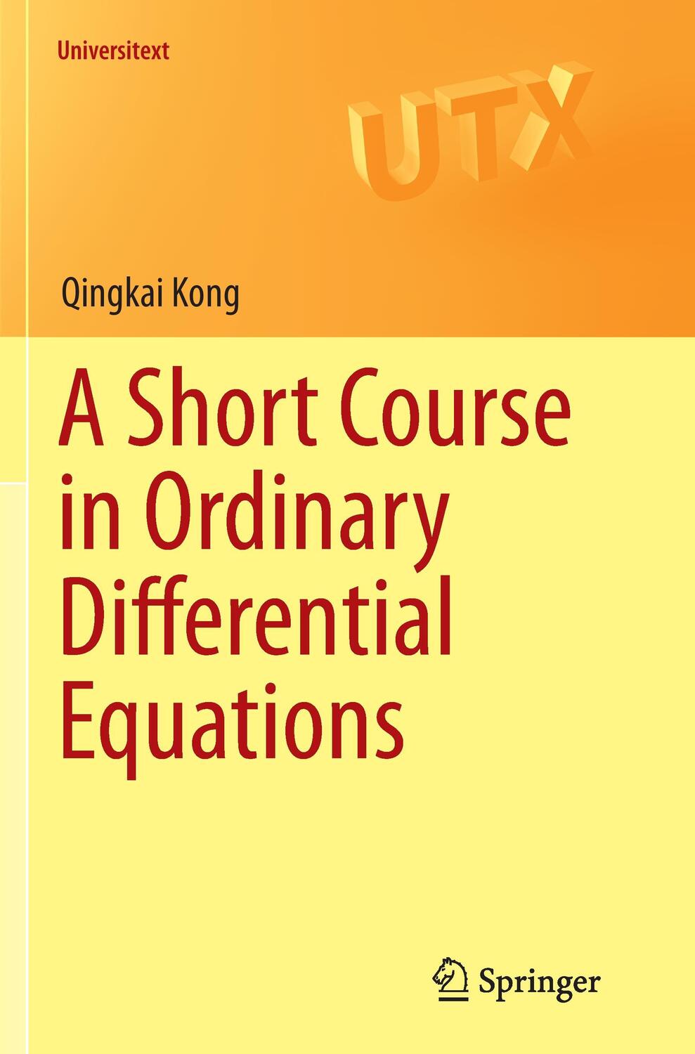 Cover: 9783319354262 | A Short Course in Ordinary Differential Equations | Qingkai Kong | XII