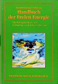 Cover: 9783895392917 | Das Freie-Energie-Handbuch | David Hatcher Childress | Buch | Deutsch