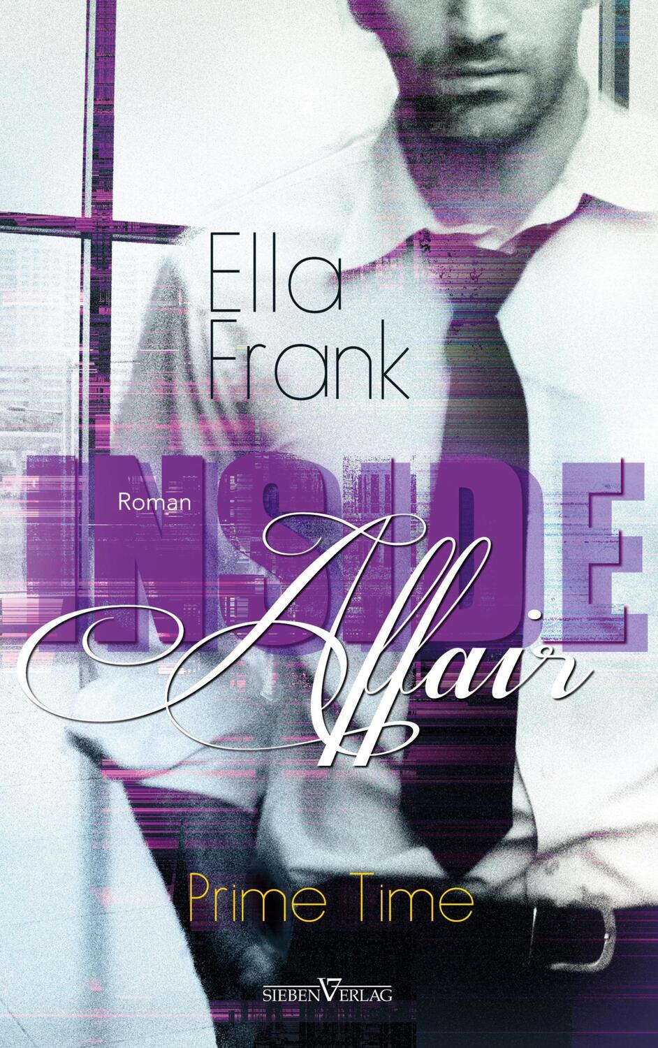 Cover: 9783967820065 | Inside Affair | Ella Frank | Taschenbuch | Sieben-Verlag