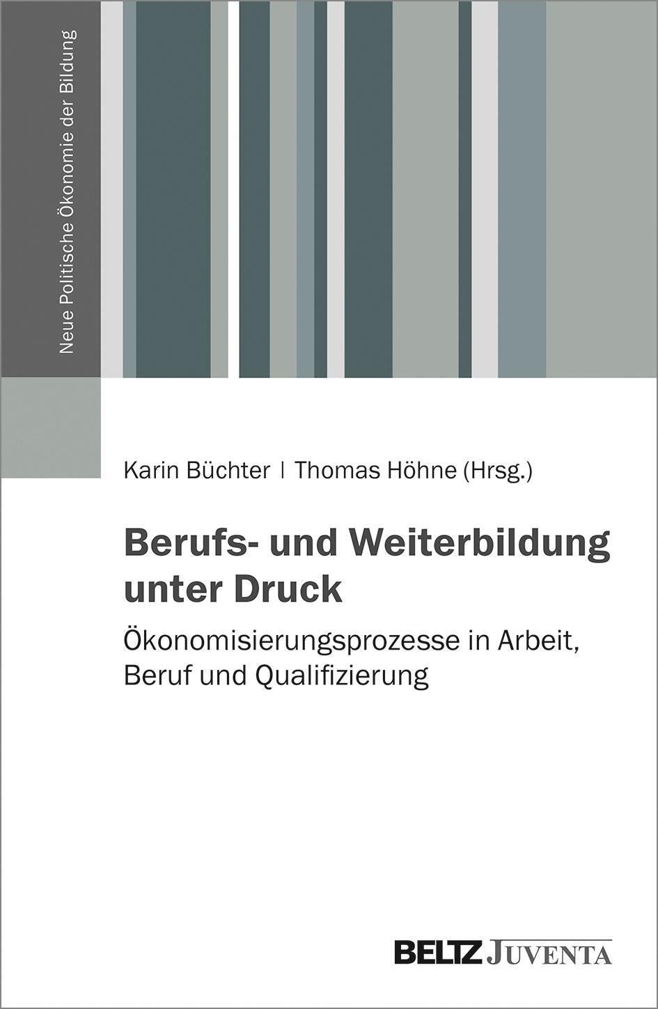 Cover: 9783779963059 | Berufs- und Weiterbildung unter Druck | Karin Büchter (u. a.) | Buch