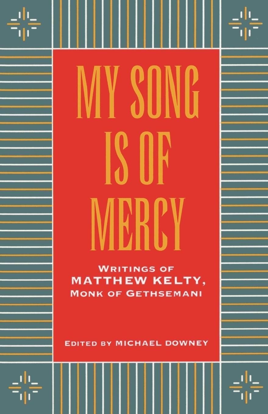 Cover: 9781556126062 | My Song Is Of Mercy | Matthew Kelty | Taschenbuch | Paperback | 1994