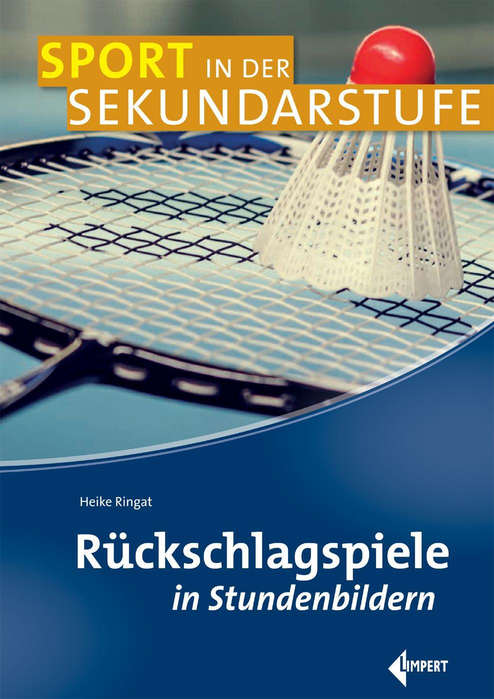 Cover: 9783785319291 | Rückschlagspiele in Stundenbildern | Heike Ringat | Taschenbuch | 2017
